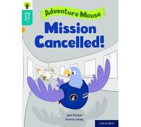 Oxford Reading Tree Word Sparks: Level 9: Mission Cancelled!