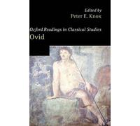 Oxford Readings in Ovid by Peter E. Knox (English) Hardcover Book