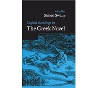 Oxford Readings in the Greek Novel (Oxford Readings in Classical Studies)