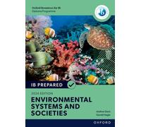Oxford Resources for IB Diploma Programme: IB Prepared Environmental Systems and Societies 2024 Edition (Print & Digital Book)