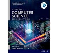 Oxford Resources for IB: DP Computer Science Course Book