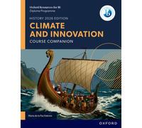 Oxford Resources for IB DP History: Climate and Innovation Course Book