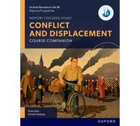 Oxford Resources for IB DP History: Conflict and Displacement Course Book