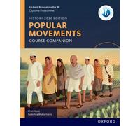 Oxford Resources for IB DP History: Popular Movements Course Book