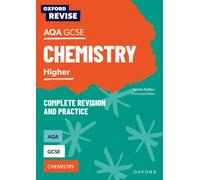 Oxford Revise: AQA GCSE Chemistry Complete Revision and Practice : For the 2026 Exams