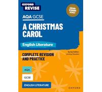 AQA GCSE English Literature: A Christmas Carol (Oxford Revise: English Literature)