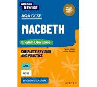 Oxford Revise: AQA GCSE English Literature: Macbeth : For the 2027 Exams