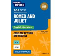 Oxford Revise: AQA GCSE English Literature: Romeo and Juliet