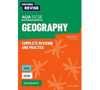 Oxford Revise: AQA GCSE Geography Complete Revision and Practice