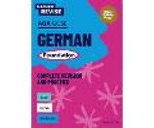 Oxford Revise: AQA GCSE German Foundation Complete Revision and Practice