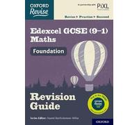 Oxford Revise: Edexcel GCSE (9-1) Maths Foundation Revision Guide: With all you need to know for your 2022 assessments (Oxford Revise: Maths)