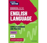 Oxford Revise: Edexcel GCSE English Language Complete Revision and Practice