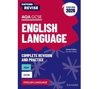 Oxford Revise: Oxford Revise: AQA GCSE English Language Revision and Exam Practice (Exams from 2026) : For the 2026 Exams