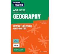 Oxford Revise: AQA GCSE Geography Complete Revision and Practice