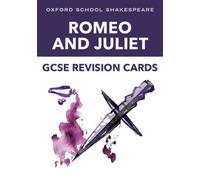 Oxford School Shakespeare GCSE Romeo & Juliet Revision Cards
