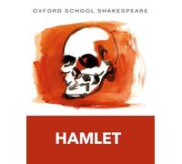 Oxford School Shakespeare: Hamlet: (Oxford School Shakespeare)