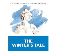 The Oxford School Shakespeare: The Winter's Tale – Oxford University Press