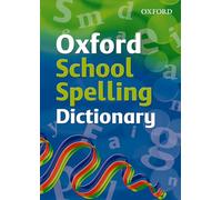 Oxford School Spelling Dictionary