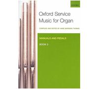 Oxford Service Music for Organ: Manuals and Pedals, Book 3