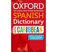 Oxford Spanish Dictionary: for the Caribbean (Oxford School Language Dictionaries)