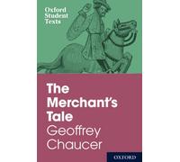 Oxford Student Texts: The Merchant's Tale: (Oxford Student Texts)