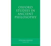 Oxford Studies in Ancient Philosophy, Volume 38 by Brad Inwood - 9780199586813