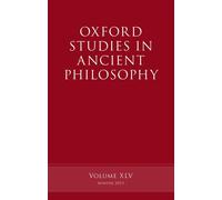 Oxford Studies in Ancient Philosophy: Volume 45: Volume - Paperback NEW Brad Inw