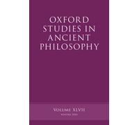 Oxford Studies in Ancient Philosophy, Volume 47 - Paperback NEW Brad Inwood (Ed