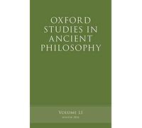 Oxford Studies in Ancient Philosophy, Volume 51