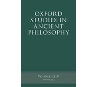 Oxford Studies in Ancient Philosophy : Volume LXIV