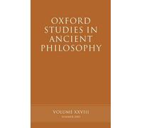 Oxford Studies in Ancient Philosophy XXVIII: Summer 2005 by David Sedley (Englis