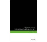 Oxford Studies in Early Modern Philosophy, Volume VII by Dani... - 9780198748717