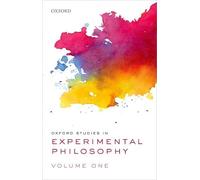 Oxford Studies in Experimental Philosophy: Volume 1