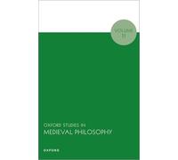Oxford Studies in Medieval Philosophy: Volume 11