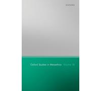 Oxford Studies in Metaethics Volume 18