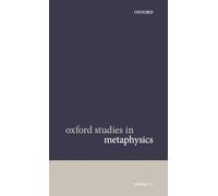 Oxford Studies in Metaphysics Volume 11