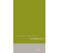 Oxford Studies in Metaphysics: Volume 3: 03
