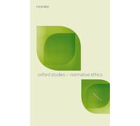 Oxford Studies in Normative Ethics – Vol 7 – Oxford University Press