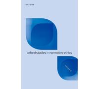 Oxford Studies in Normative Ethics : Volume 16