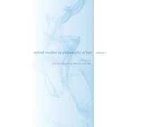 OXFORD STUDIES IN PHILOSOPHY OF LAW: VOLUME 1 OXSPL PAPER: Volume 1