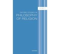 Oxford Studies in Philosophy of Religion: Volume 11