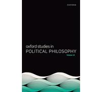 Oxford Studies in Political Philosophy Volume 10
