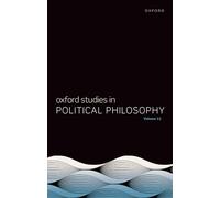 Oxford Studies in Political Philosophy : Volume 11