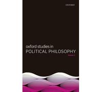 Oxford Studies in Political Philosophy, Volume 3
