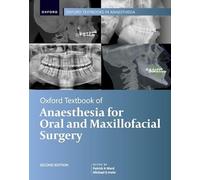 Oxford Textbook of Anaesthesia for Oral and Maxillofacial Surgery, Second Edition