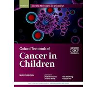 Oxford Textbook of Cancer in Children (Oxford Textbooks in Oncology)