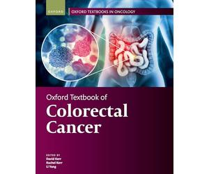 Oxford Textbook of Colorectal Cancer (Oxford Textbooks in Oncology)