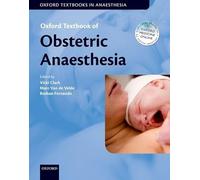 Oxford Textbook of Obstetric Anaesthesia (Oxford Textbooks in Anaesthesia)