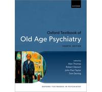 Oxford Textbook of Old Age Psychiatry