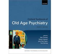 Oxford Textbook of Old Age Psychiatry